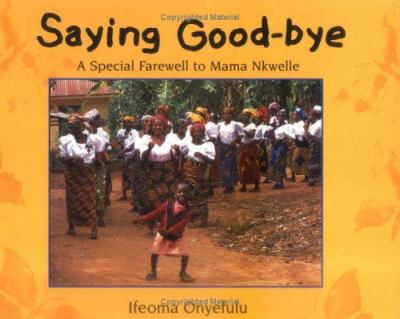 Saying goodbye : a special farewell to Mama Nkwelle