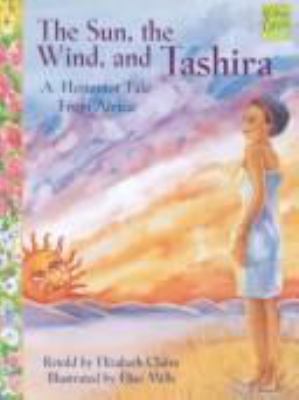 The sun, the wind, and Tashira : a Hottentot tale from Africa