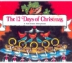 The Twelve days of Christmas.