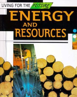 Energy and resources