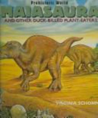 Maiasaura : and other duck-billed plant-eaters