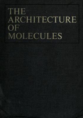The architecture of molecules