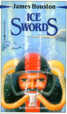 Ice swords : an undersea adventure