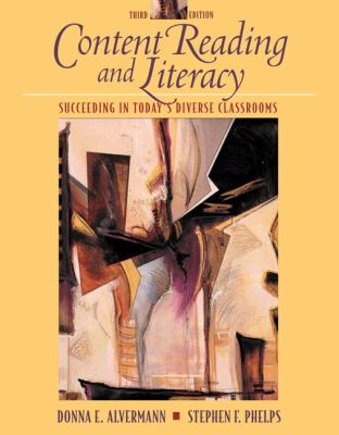 Content reading and literacy : succeeding in today's diverse classrooms