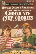 Hawkeye Collins & Amy Adams in The case of the famous chocolate chip cookies & 8 other mysteries