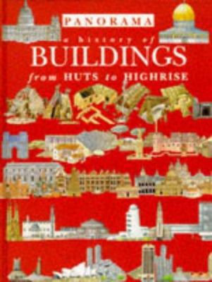 A history of buildings from huts to highrise