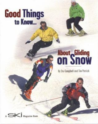 Good things to know about gliding on snow