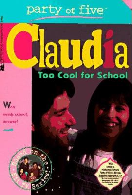 Claudia : too cool for school
