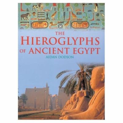 The hieroglyphs of ancient Egypt