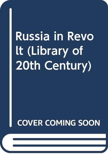 Russia in revolt : 1905 : the first crack in Tsarist power