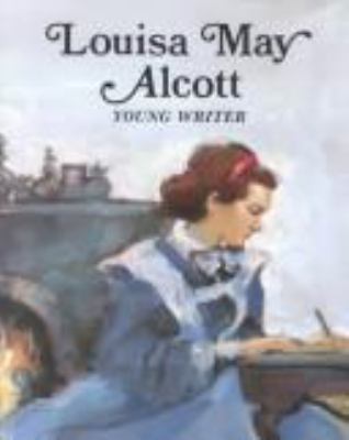 Louisa May Alcott, young writer