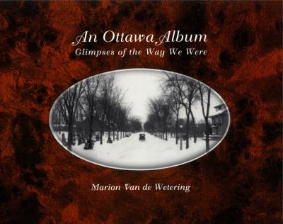 An Ottawa album : glimpses of the way we were