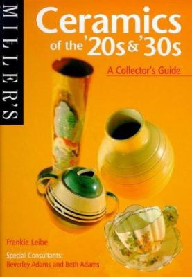 Miller's ceramics of the '20s & '30s : a collector's guide