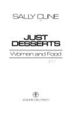 Just desserts : women and food