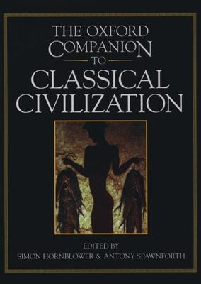 The Oxford companion to classical civilization