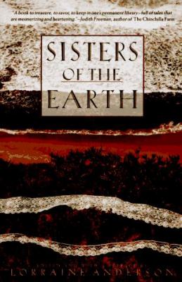 Sisters of the Earth : women's prose and poetry about nature
