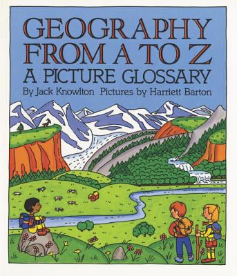 Geography from A to Z : a picture glossary