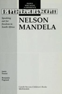 Nelson Mandela : speaking out for freedom in South Africa