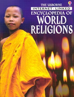 The Usborne Internet-linked encyclopedia of world religions