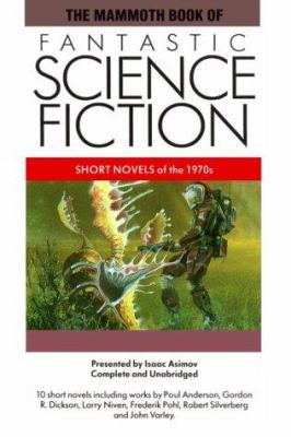 The Mammoth book of fantastic science fiction : short novels of the 1970s