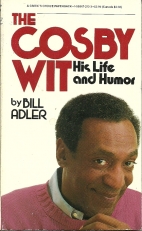The Cosby wit : his life and humor