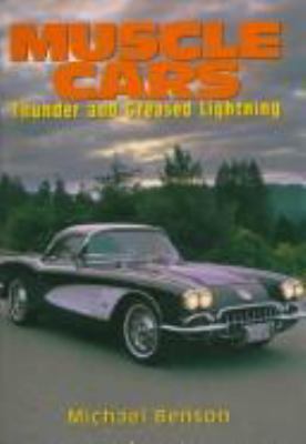 Muscle cars : thunder and greased lighting