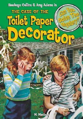 Hawkeye Collins & Amy Adams in The case of the toilet paper decorator & other mysteries