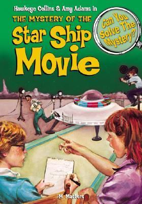 Hawkeye Collins & Amy Adams in The mystery of the Star ship movie & 8 other mysteries