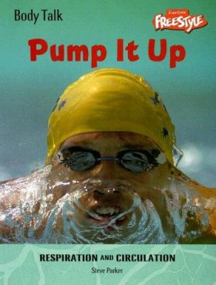 Pump it up! : respiration and circulation
