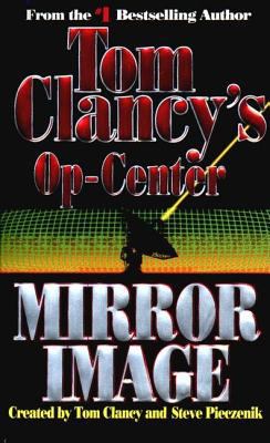 Tom Clancy's op-center : mirror image