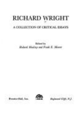 Richard Wright, a collection of critical essays