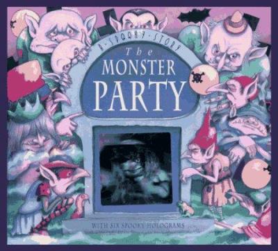 The monster party : with six spooky holograms