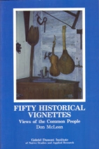 Fifty historical vignettes : views of the common people