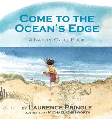 Come to the ocean's edge : a nature cycle book