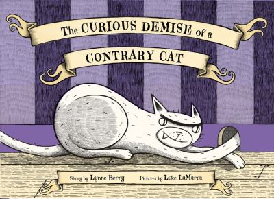 The curious demise of a contrary cat