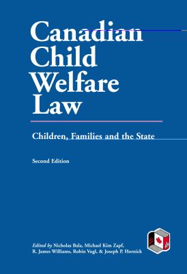 Canadian child welfare law : children, families and the state