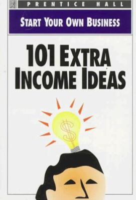 Start your own 101 extra income ideas.