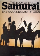 The book of the samurai, the warrior class of Japan