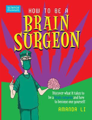 How to be a brain surgeon