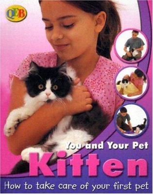 Kitten : how to take care of your first pet