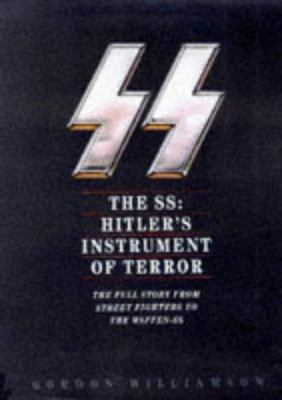 SS : Hitler's instrument of terror