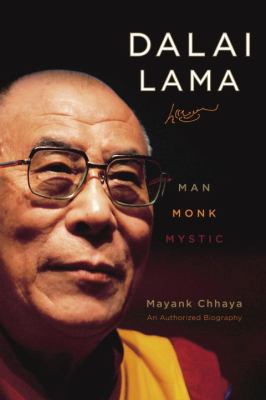 The Dalai Lama : man, monk, and mystic