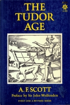 The Tudor age : commentaries of an era