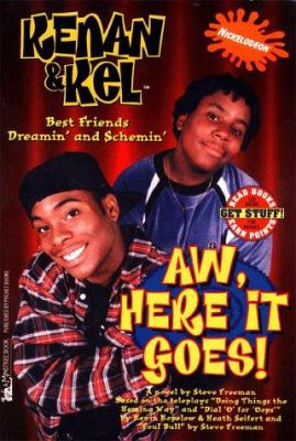 Kenan & Kel : aw, here it goes!