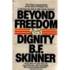 Beyond freedom and dignity