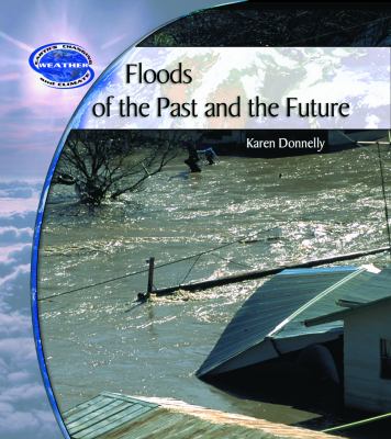 Floods of the past and the future