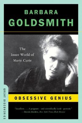 Obsessive genius : the inner world of Marie Curie