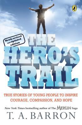 The hero's trail : a guide for a heroic life