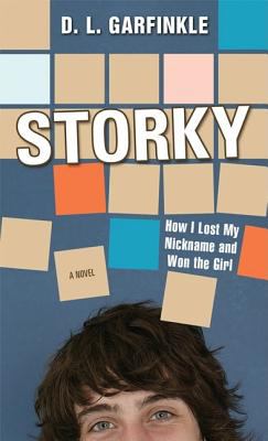 Storky : how I lost my nickname and won the girl