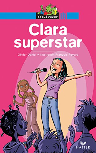 Clara superstar : une histoire